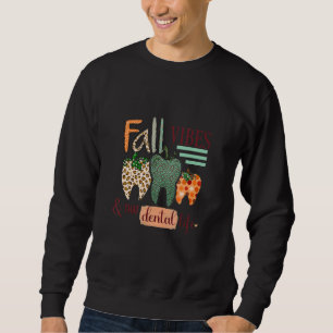 Fall Vibes And That Dental Life Leopard Pumpkin De Sweatshirt