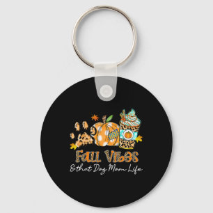 Fall Vibes And That Dog Mom Life Dog Paw Pumpkin F Key Ring