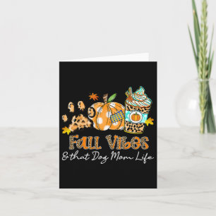 Fall Vibes And That Dog Mum Life Dog Paw Pumpkin F Card