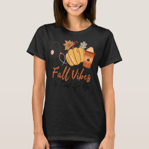 Fall Vibes And That LPN Nurse Life Nurse Fall Than T-Shirt
