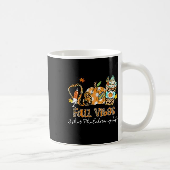 Fall Vibes And That Phlebotomy Life Syringe Pumpki Coffee Mug (Right)