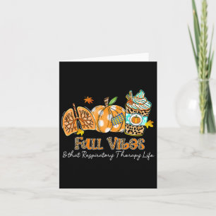 Fall Vibes And That Respiratory Therapy Life Lung Card