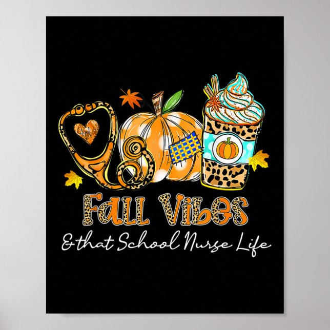 Fall Vibes And That School Nurse Life Stethoscope  Poster (Front)