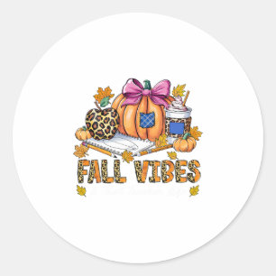 Fall Vibes And That Teacher Life Pencil Pumpkin Th Classic Round Sticker