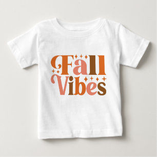 Fall Vibes Baby T-Shirt