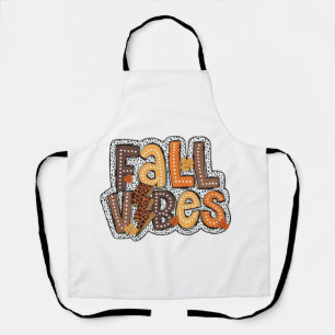 Fall Vibes Fall Leaves Pumpkin Spice Thanksgiving  Apron