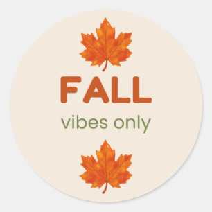 Fall Vibes Only Cozy Autumn Design Classic Round Sticker