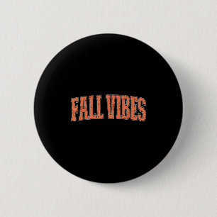 Fall Vibes Pumpkin Season Thanksgiving Autumn Leav 6 Cm Round Badge