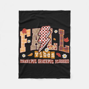 Fall Vibes Thankful Grateful Blessed Autumn Thanks Fleece Blanket