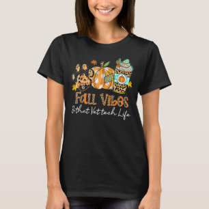 Fall Vibes & That Vet Tech Life Dog Paw Stethoscop T-Shirt