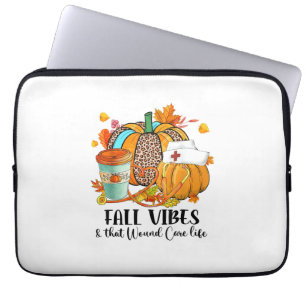 Fall Vibes & That Wound Care Life Autumn Lover Tha Laptop Sleeve