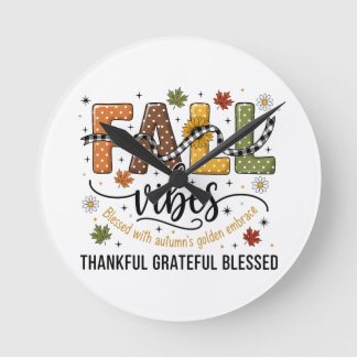Fall Vibes Wall Clock – Thankful Grateful Blessed 