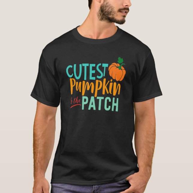 Fall Yall Autumn Season Cutest Pumkin In The Patch T-Shirt (Front)