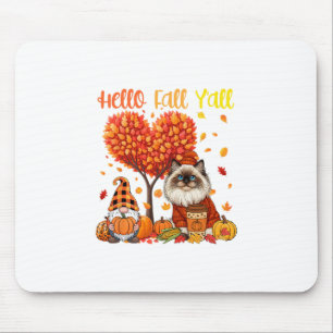 Fall Y'all Thanksgiving Himalayan Cat Gnome Pupmki Mouse Pad
