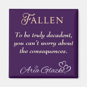 Fallen Decadent Quote Magnet