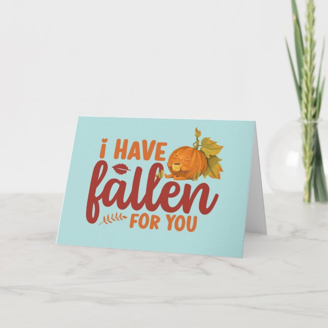 Fallen For You Cute Autumn Funny Valentine's Day Holiday Card (Front)