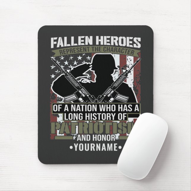 Fallen Heroes Represent the Character of a Nation Mouse Pad (With Mouse)