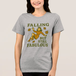 Falling But Still Fabulous T-Shirt Funny Retro Tri-Blend Shirt