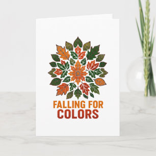 Falling For Colours Autumn Leaves Foliage Thanksgi Card