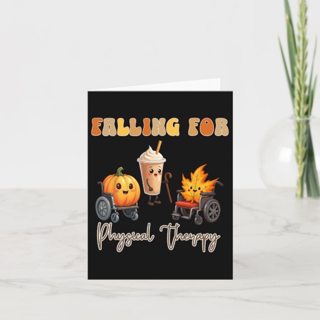 Falling For Physical Therapy Thanksgiving Pumpkin  Card (Front)