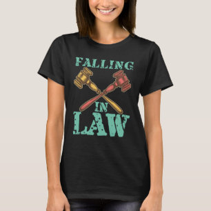 Falling In Law for Aspiring Lawyers and Law Studen T-Shirt