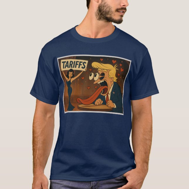 Falling in love with Tariffs T-Shirt (Front)