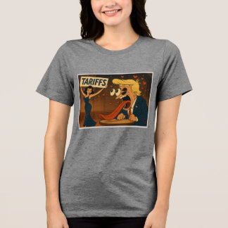 Falling in love with Tariffs Tri-Blend Shirt