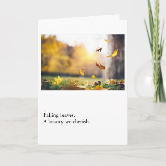 Falling Leaves a Beauty We Cherish Card
