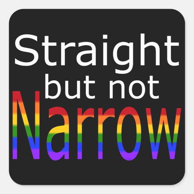 Falln Straight But Not Narrow (white text) Square Sticker (Front)