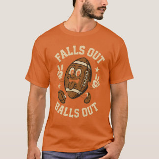 Falls Out Balls Out T-Shirt