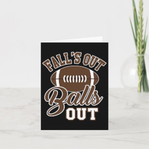 Fall's Out Out Fun Fall Footll Season Joke Card