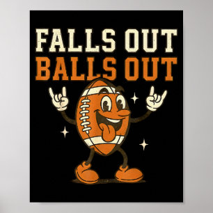 Falls Out Out Touchdown Football Game Day Boys Gir Poster
