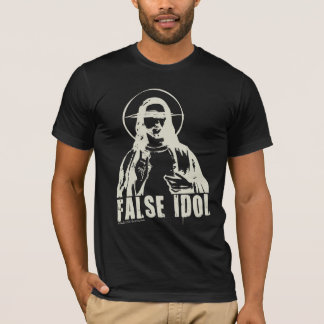 False Idol (Dark Shirts) T-Shirt