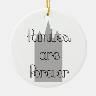 families are forever mormon lds temple ceramic ornament