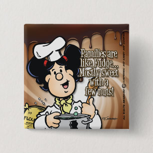 Families Are Like Fudge 15 Cm Square Badge