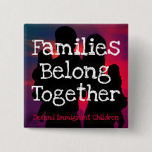 Families Belong Together button pin