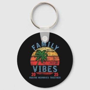 Family 2025 Vibes Family Reunion Vacation Making M Key Ring