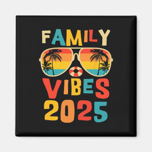 Family 2025 Vibes Family Reunion Vacation Making M Magnet