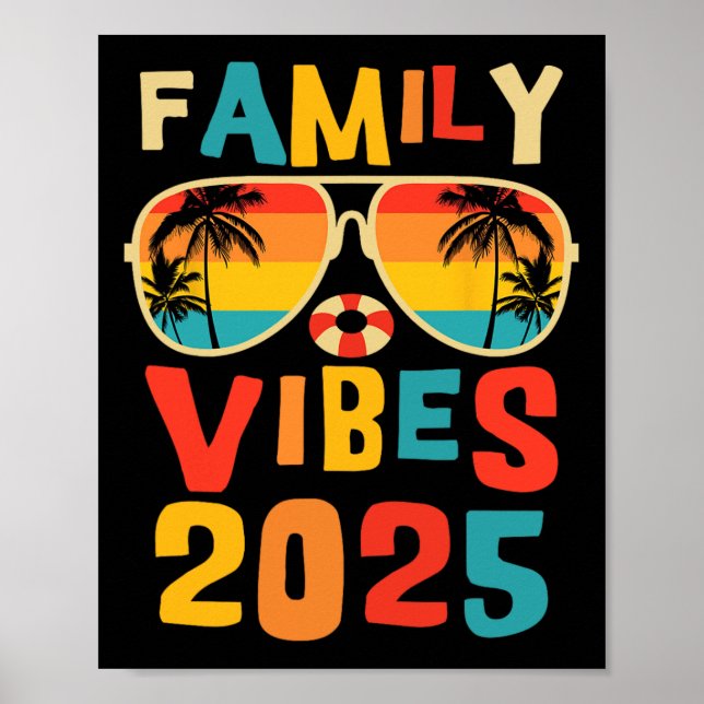 Family 2025 Vibes Family Reunion Vacation Making M Poster (Front)