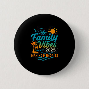 Family 2025 Vibes Family Tie Dye Vacation Making M 6 Cm Round Badge