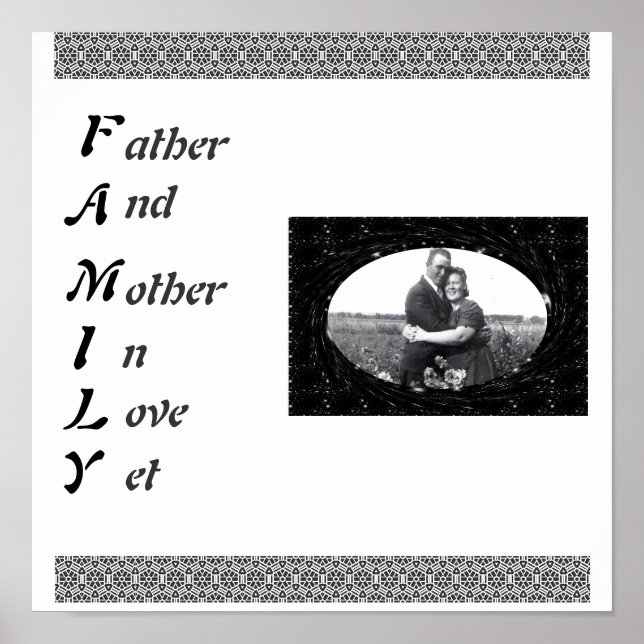 Family Acronym Father And Mother In Love Yet Photo Poster (Front)