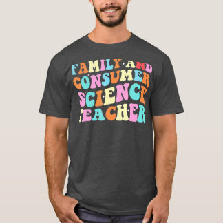 Family and Consumer Science Facs Teacher Back To S T-Shirt