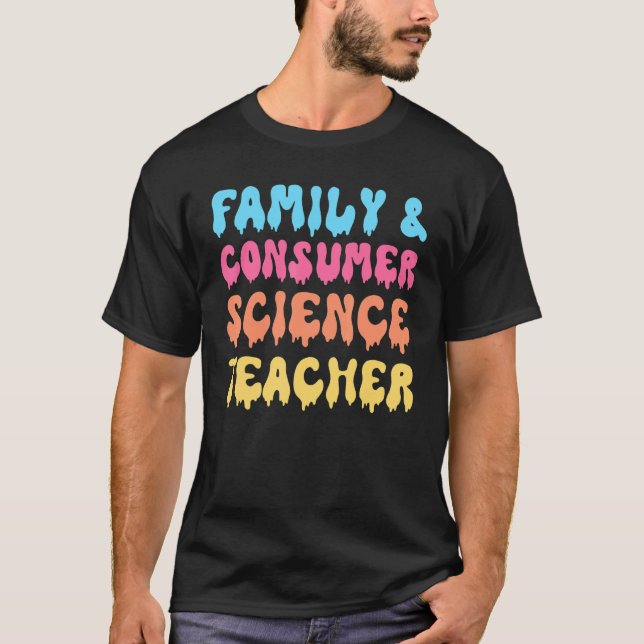 Family and Consumer Science Teacher FACS Groovy Ha T-Shirt (Front)