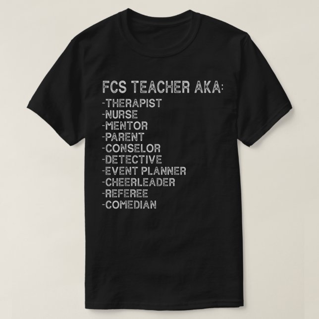 Family and Consumer Science Teacher - Funny FACS T T-Shirt (Design Front)