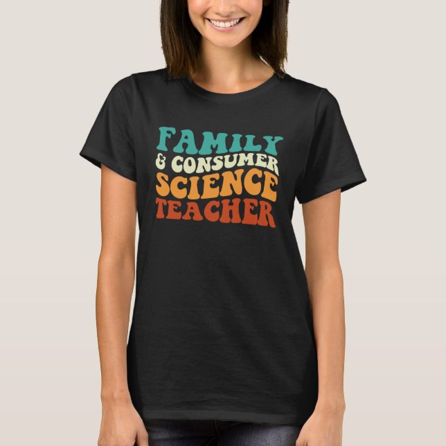 Family And Consumer Science Teacher Retro Groovy F T-Shirt (Front)