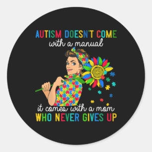 Family Autism Awareness Month Doesn't Come With A Classic Round Sticker
