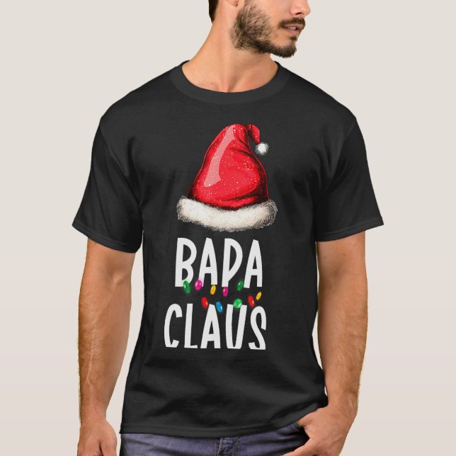 Family Bapa Claus Christmas Santa's Pajama Matchin T-Shirt (Front)