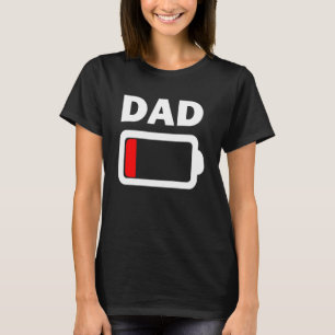 Family Battery Low Battery Dad T-Shirt