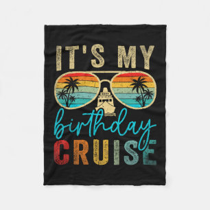 Family Birthday Cruising Sungles It's My Birthday Fleece Blanket