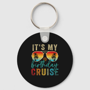 Family Birthday Cruising Sungles It's My Birthday Key Ring
